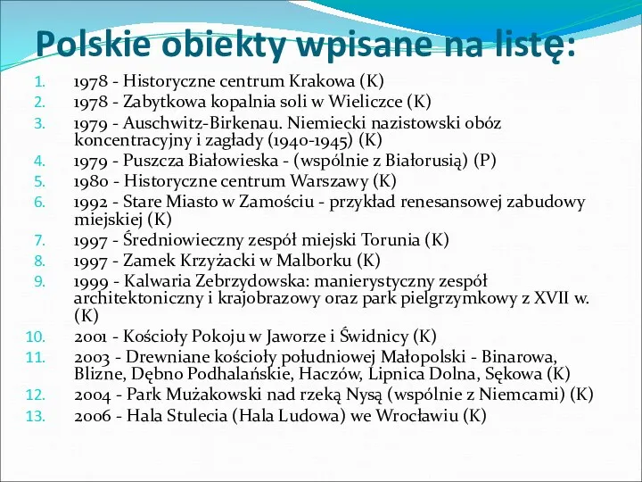 Polskie obiekty wpisane na listę: 1978 - Historyczne centrum Krakowa