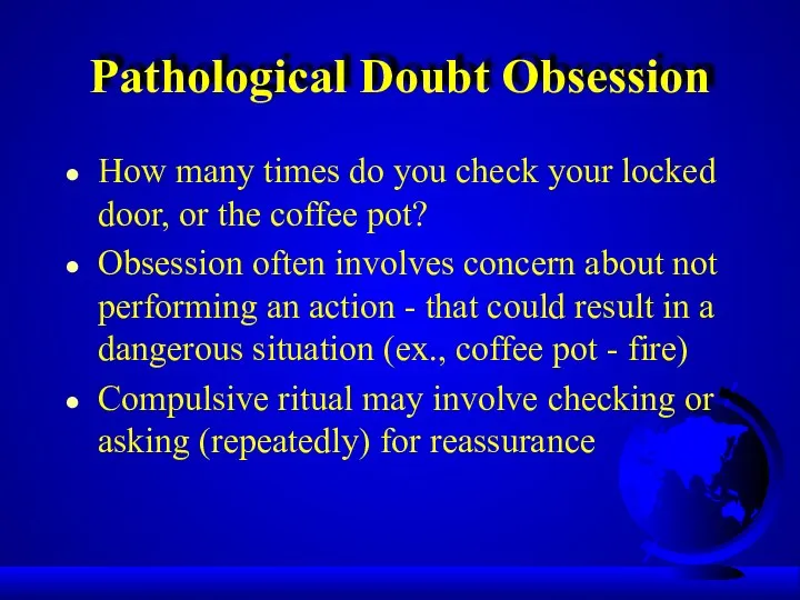 Pathological Doubt Obsession How many times do you check your