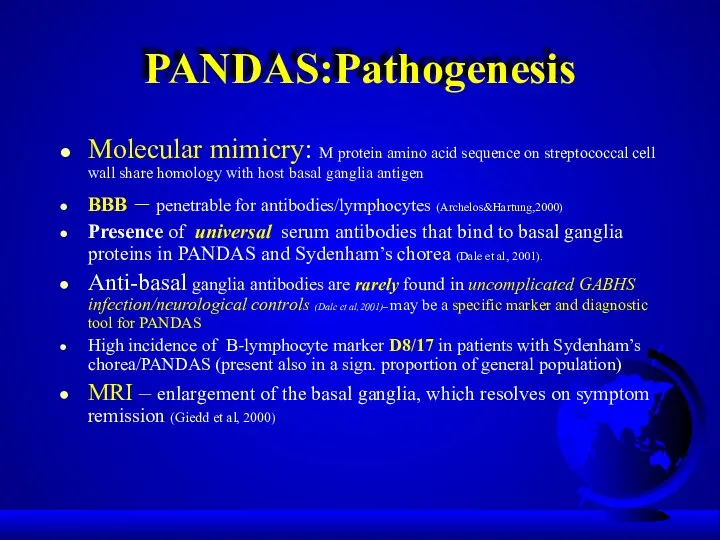 PANDAS:Pathogenesis Molecular mimicry: M protein amino acid sequence on streptococcal