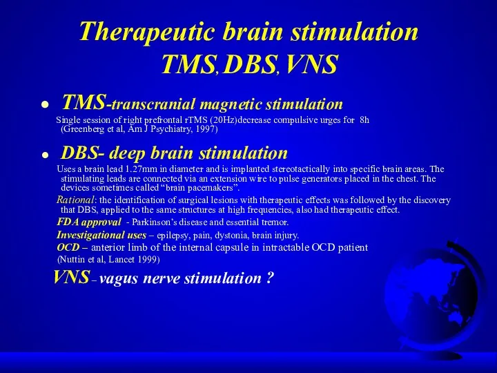 Therapeutic brain stimulation TMS, DBS, VNS TMS-transcranial magnetic stimulation Single