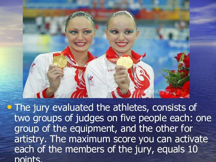 The jury evaluated the athletes, consists of two groups of