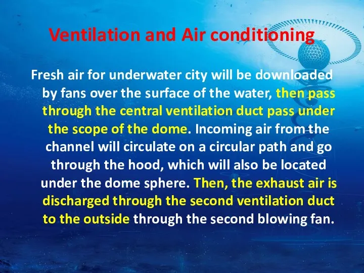 Ventilation and Air conditioning Fresh air for underwater city will