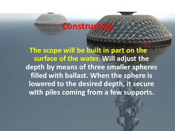 Constructing The scope will be built in part on the