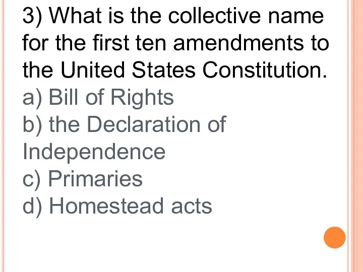 3) What is the collective name for the first ten