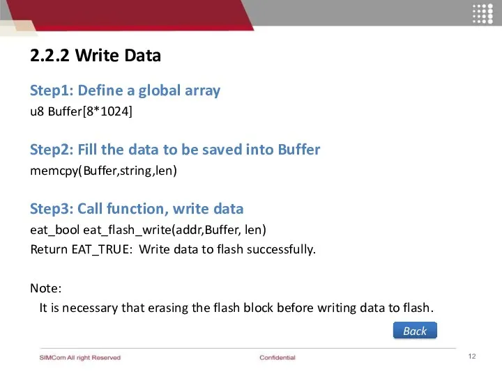 2.2.2 Write Data Step1: Define a global array u8 Buffer[8*1024] Step2: Fill the