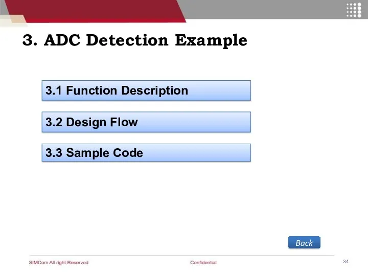 3. ADC Detection Example 3.1 Function Description 3.2 Design Flow 3.3 Sample Code Back