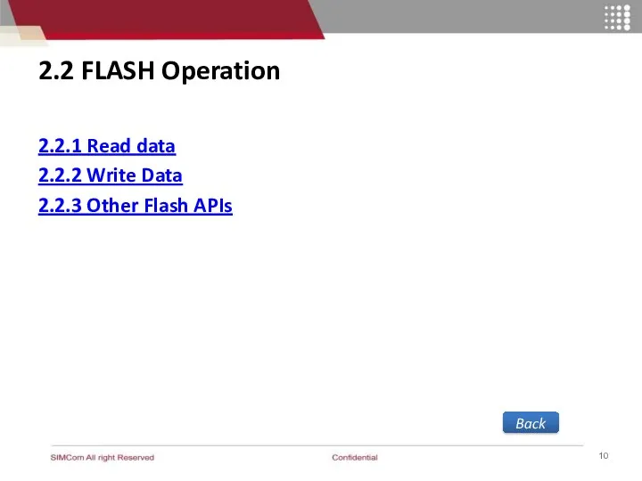2.2 FLASH Operation 2.2.1 Read data 2.2.2 Write Data 2.2.3 Other Flash APIs Back