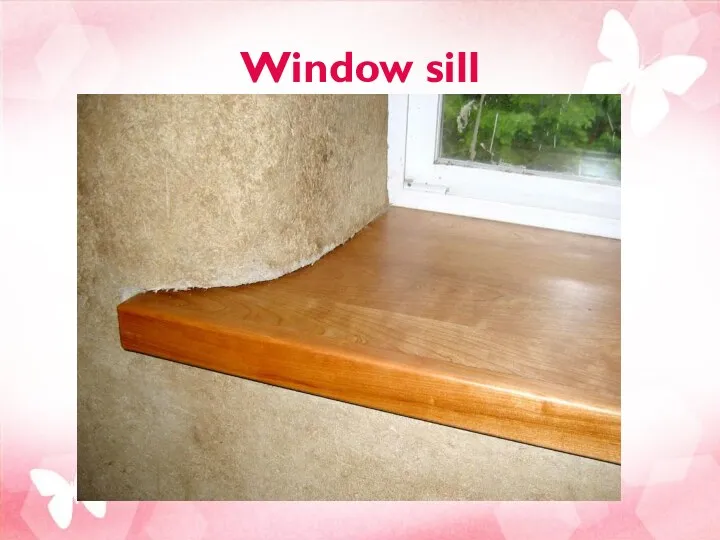 Window sill