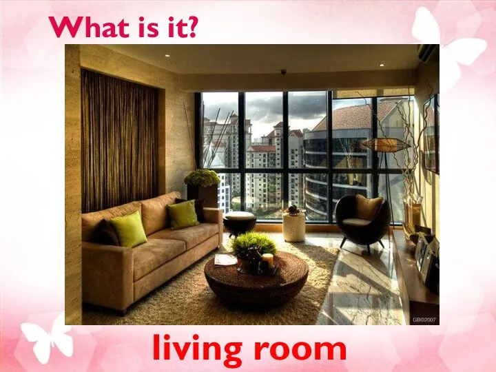 What is it? living room
