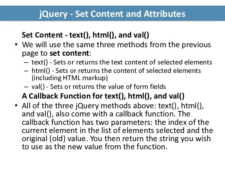 jQuery - Set Content and Attributes Set Content - text(),