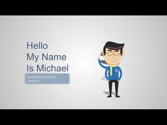 Hello My Name Is Michael