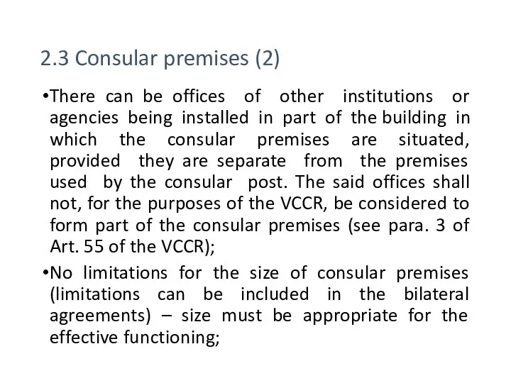 2.3 Consular premises (2) There can be offices of other institutions or agencies