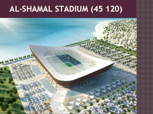 AL-SHAMAL STADIUM (45 120)