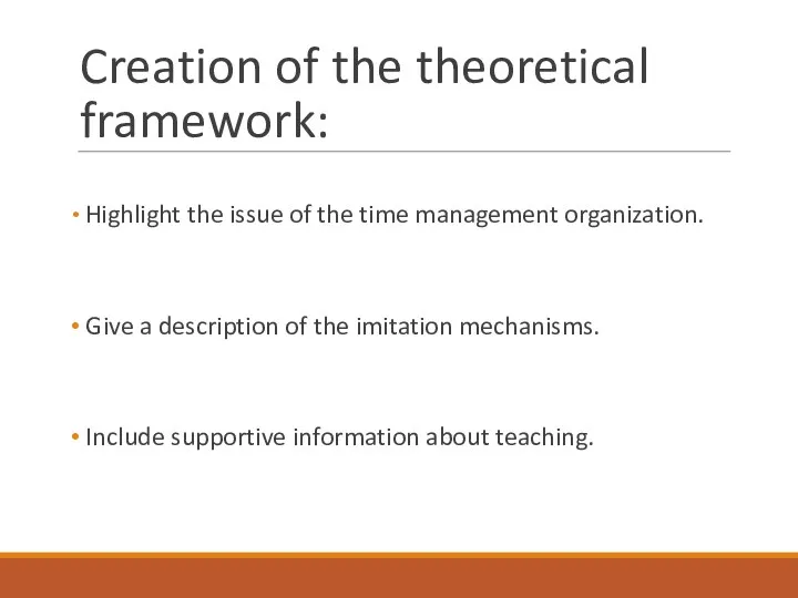 Creation of the theoretical framework: Highlight the issue of the