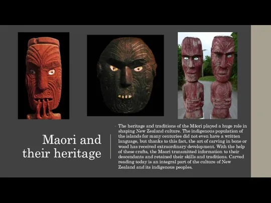 Maori and their heritage The heritage and traditions of the