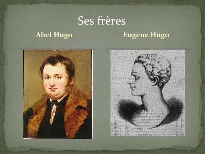 Abel Hugo Ses frères Eugène Hugo