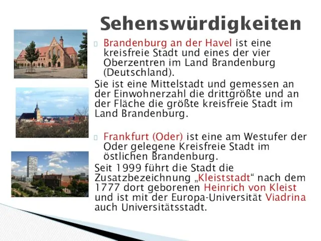 Brandenburg an der Havel ist eine kreisfreie Stadt und eines