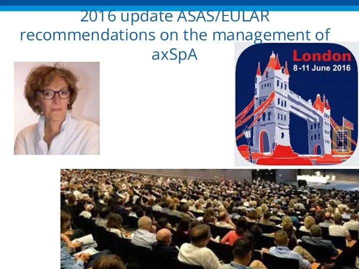 2016 update ASAS/EULAR recommendations on the management of axSpA