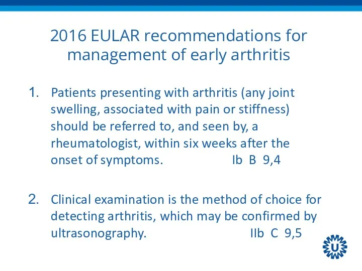 2016 EULAR recommendations for management of early arthritis Patients presenting with arthritis (any