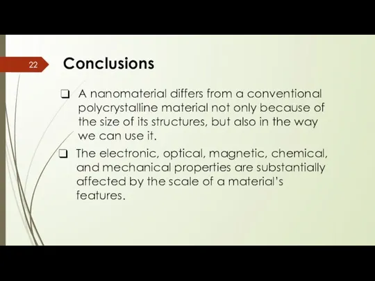 Conclusions A nanomaterial differs from a conventional polycrystalline material not