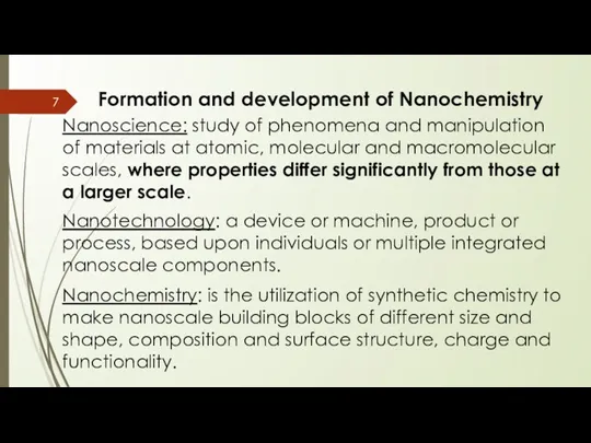 Formation and development of Nanochemistry Nanoscience: study of phenomena and