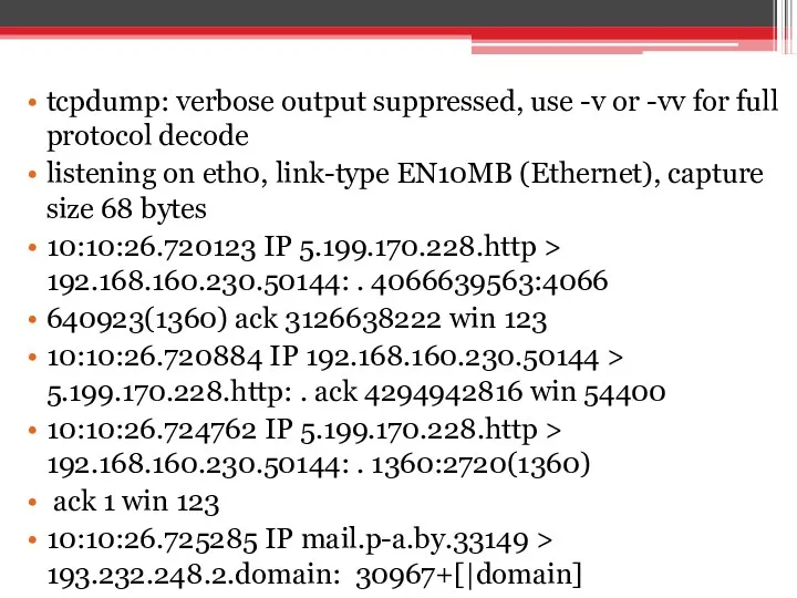 tcpdump: verbose output suppressed, use -v or -vv for full