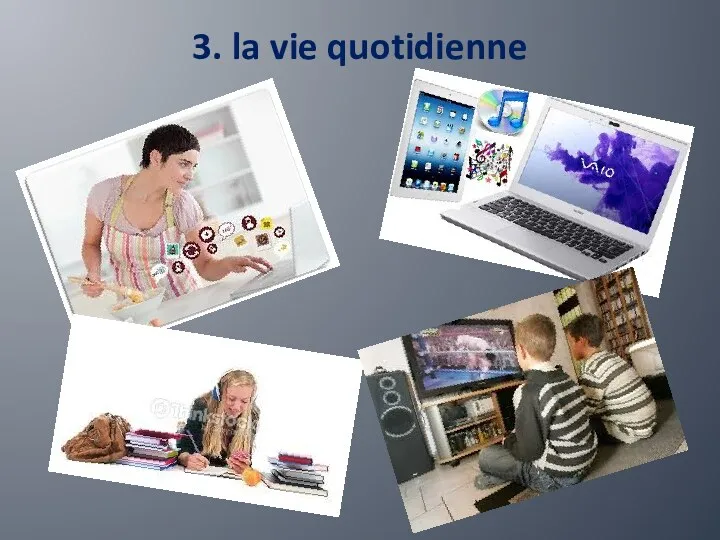 3. la vie quotidienne