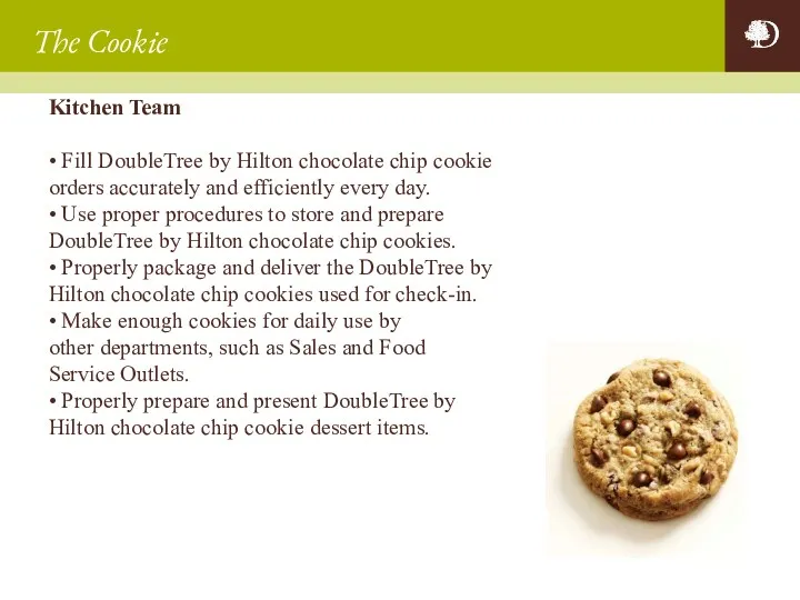 The Cookie Kitchen Team • Fill DoubleTree by Hilton chocolate chip cookie orders