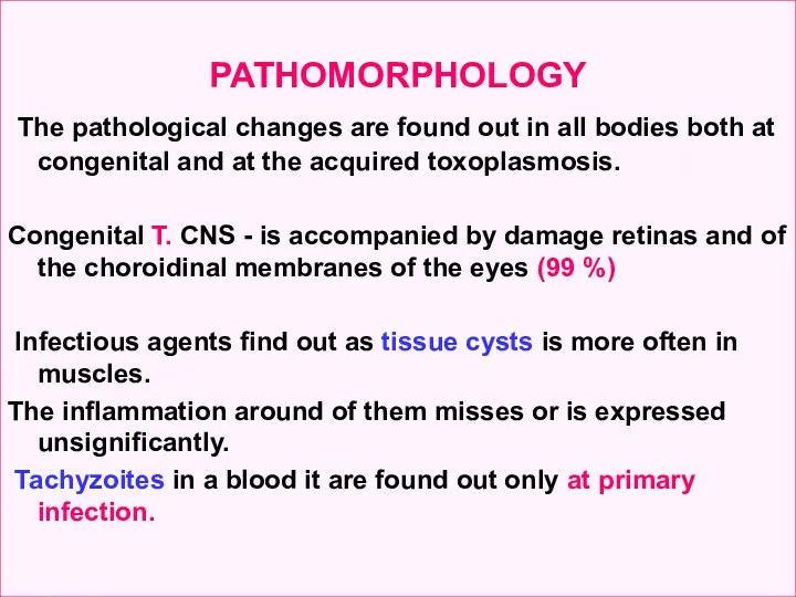 PATHOMORPHOLOGY The pathological changes are found out in all bodies