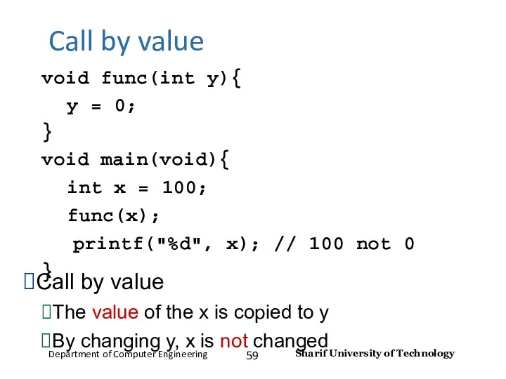 Call by value ⮚Call by value ⮚The value of the