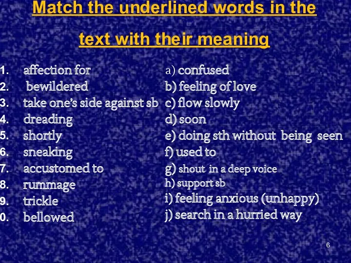 Match the underlined words in the text with their meaning