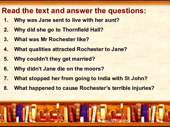 Read the text and answer the questions: Why was Jane