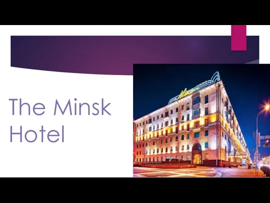 The Minsk Hotel