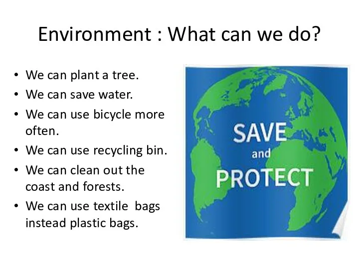 Environment: What can we do