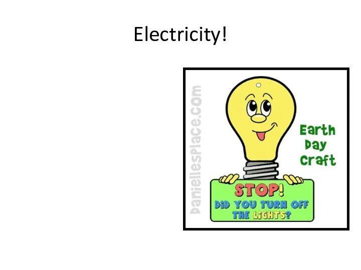 Electricity!
