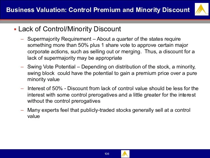 Business Valuation: Control Premium and Minority Discount Lack of Control/Minority Discount Supermajority Requirement