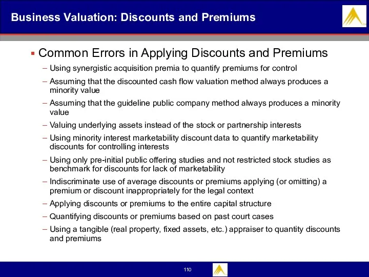 Business Valuation: Discounts and Premiums Common Errors in Applying Discounts and Premiums Using
