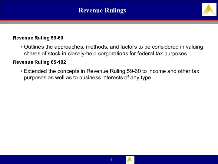 Revenue Rulings Revenue Ruling 59-60 Outlines the approaches, methods, and factors to be