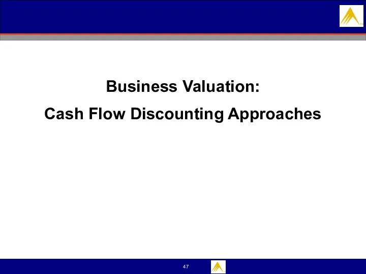 Business Valuation: Cash Flow Discounting Approaches