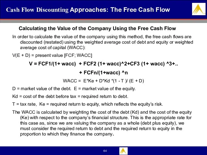 Cash Flow Discounting Approaches: The Free Cash Flow Calculating the Value of the