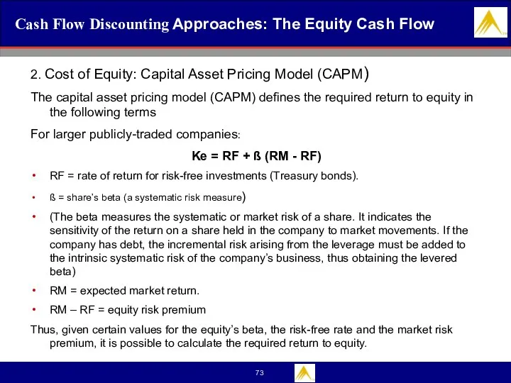 Cash Flow Discounting Approaches: The Equity Cash Flow 2. Cost of Equity: Capital