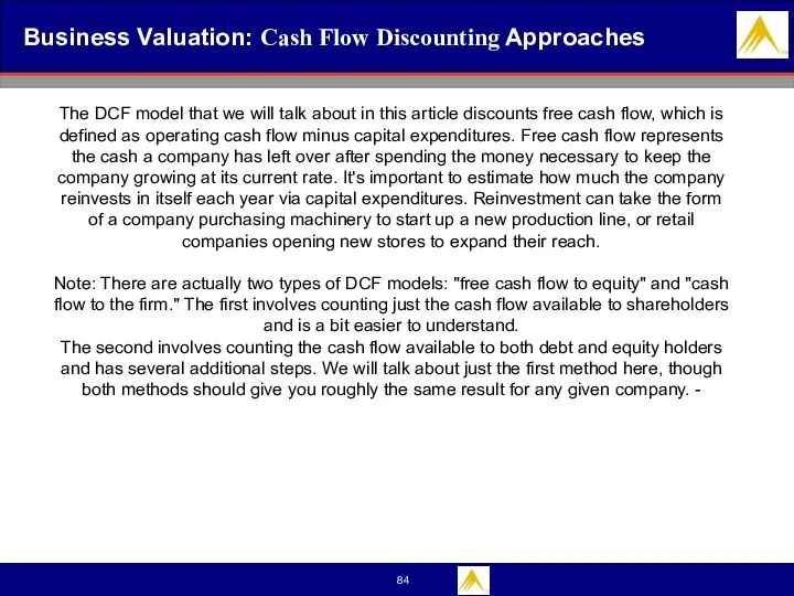 Business Valuation: Cash Flow Discounting Approaches The DCF model that we will talk