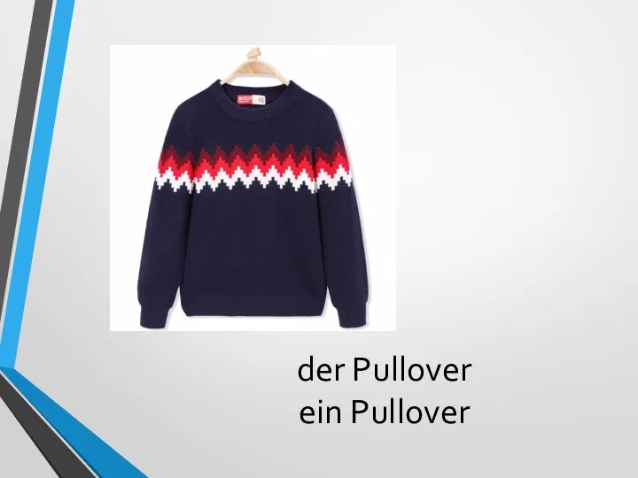 der Pullover ein Pullover