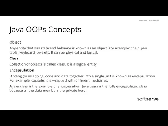 Java OOPs Concepts Object Any entity that has state and