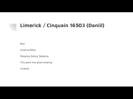 Limerick / Cinquain 16503 (Daniil) Bed Good and Bad Sleeping,