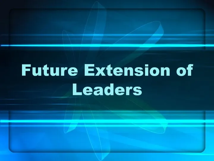 Future Extension of Leaders