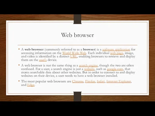 Web browser A web browser (commonly referred to as a