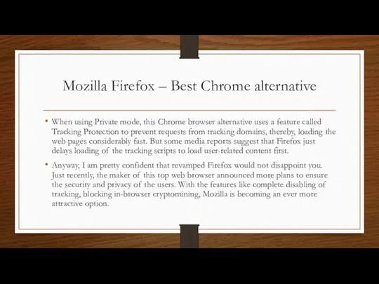 Mozilla Firefox – Best Chrome alternative When using Private mode,