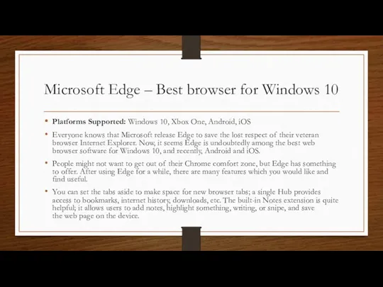 Microsoft Edge – Best browser for Windows 10 Platforms Supported: