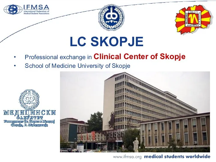 LC SKOPJE Professional exchange in Clinical Center of Skopje School of Medicine University of Skopje